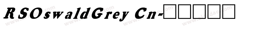 RSOswaldGrey Cn字体转换